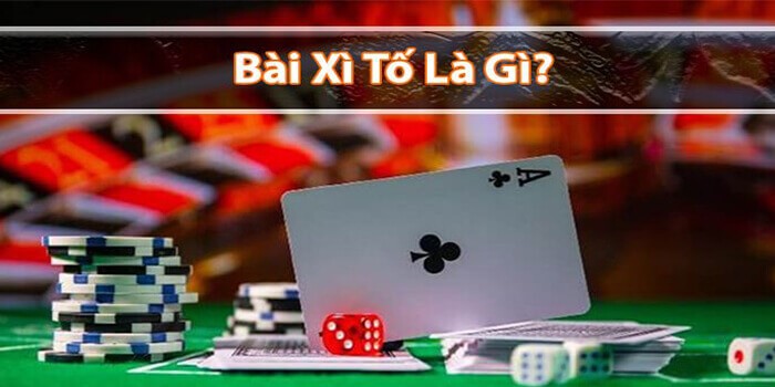 Xì tố là gì?